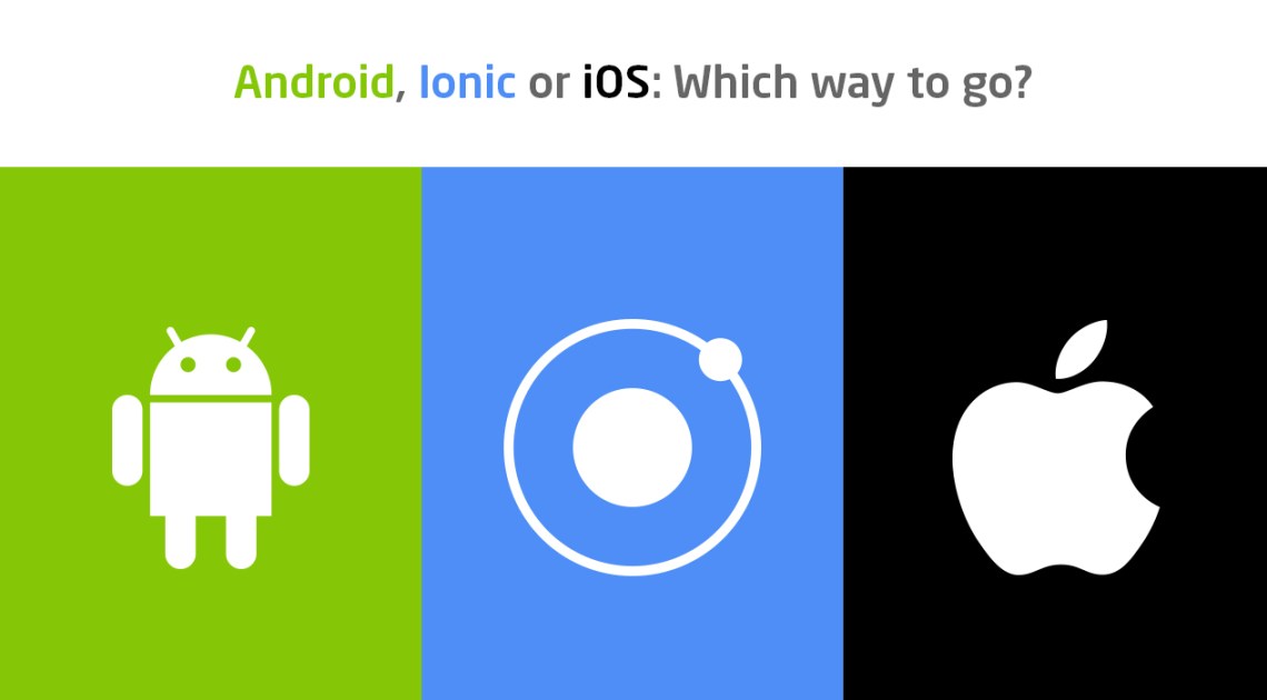 ios-ionic-android-for-mobile-app-development