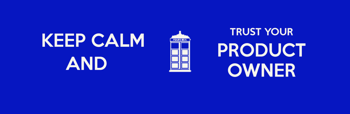 keep-calm-and-trust-your-product-owner-4-ii